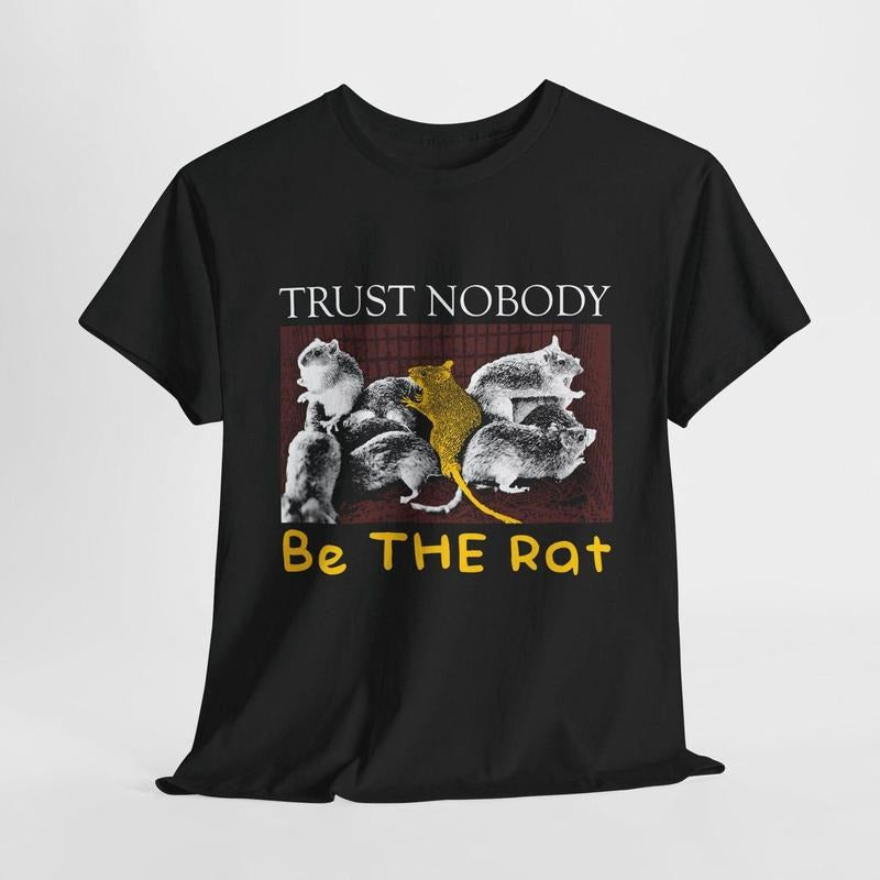 Trust Nobody Be THE RAT T-Shirt Hoodie Sweatshirt | PrintMintTees.com
