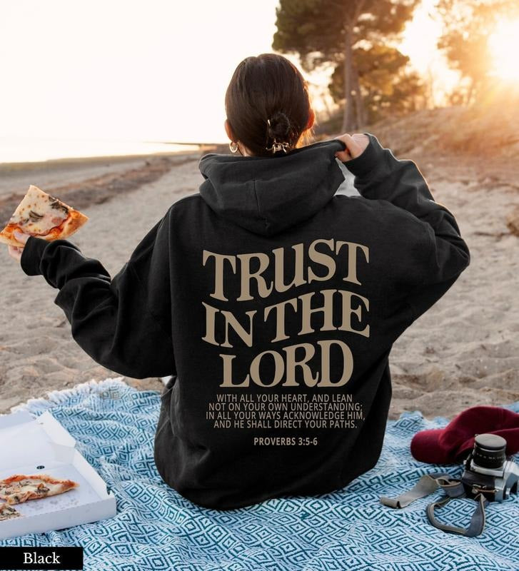 Trust in the Lord Christian Hoodie Jesus Hoodie Jesus Apparel Christian Sweatshirt Aesthetic Hoodie Shirt | PrintMintTees.com
