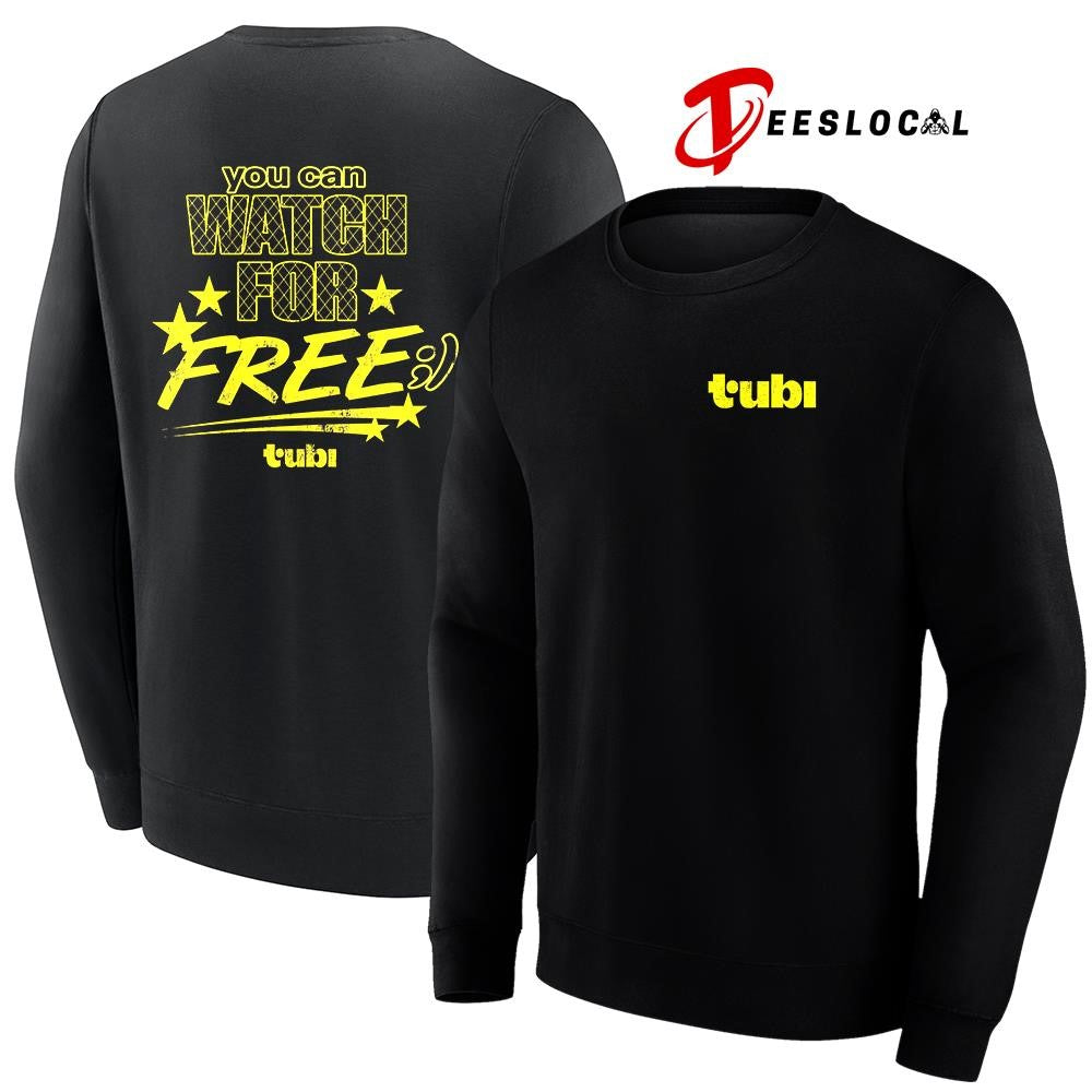 Tubi you can watch for free shirt
