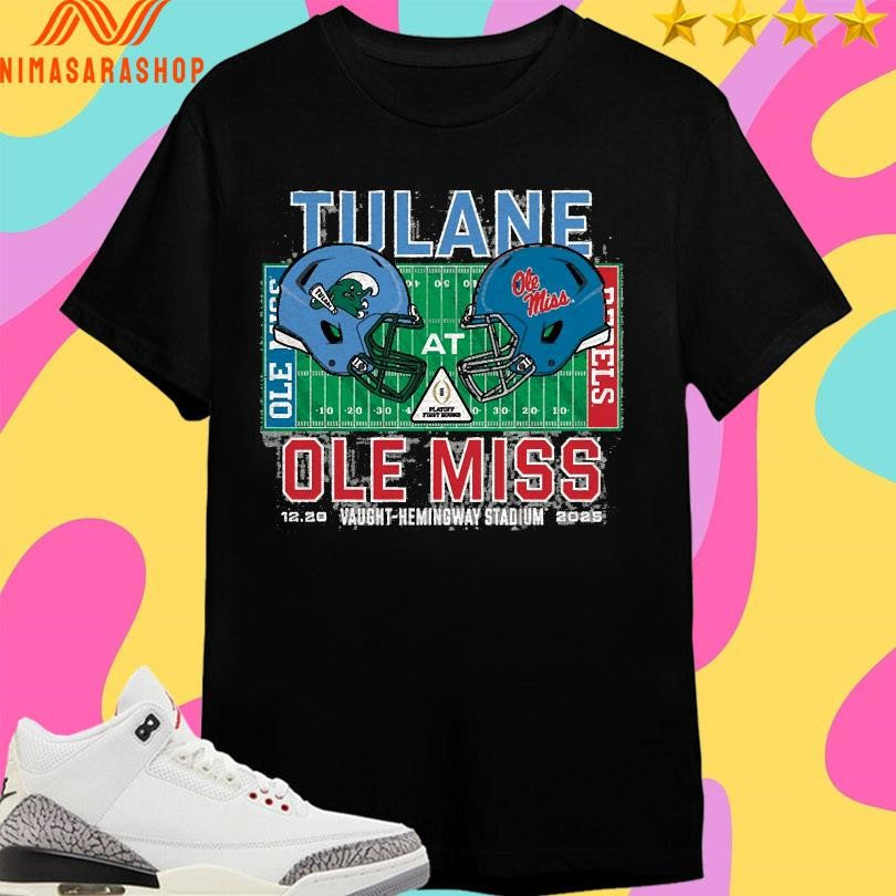 Tulane Vs Ole Miss Vaught Hemingway Stadium 12 20 2025 College Football Playoff Shirts