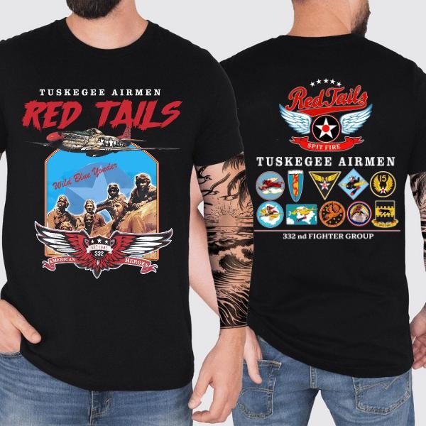 Tuskegee Airmen 2 SIDESS Tuskegee Airmen Red Tails Black History Casual Top T-Shirts, Hoodie, Sweatshirt