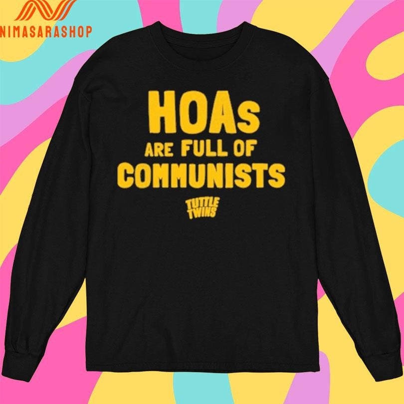 Tuttle Twins Hoas Are Full Of Communists Shirts