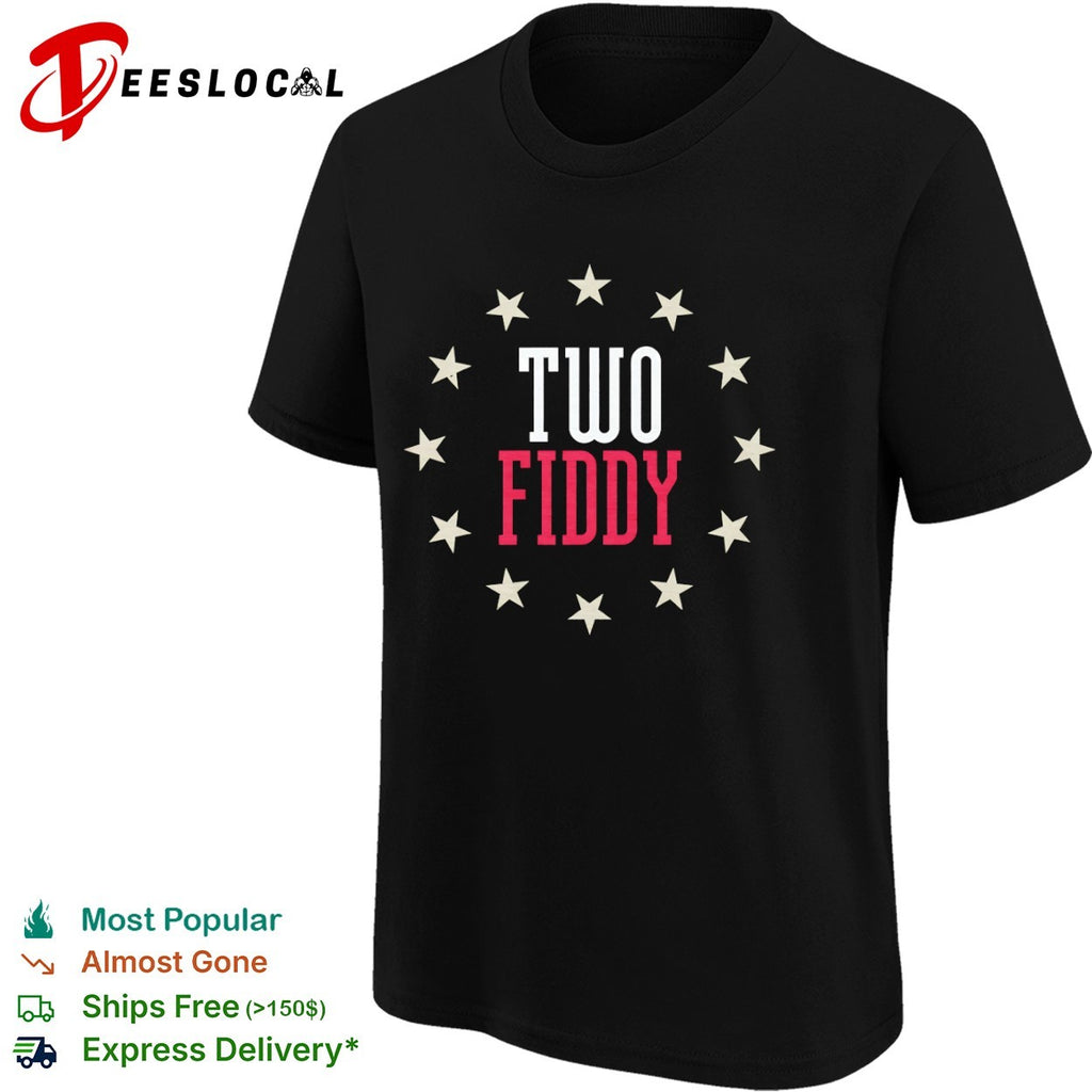 Two Fiddy stars shirt