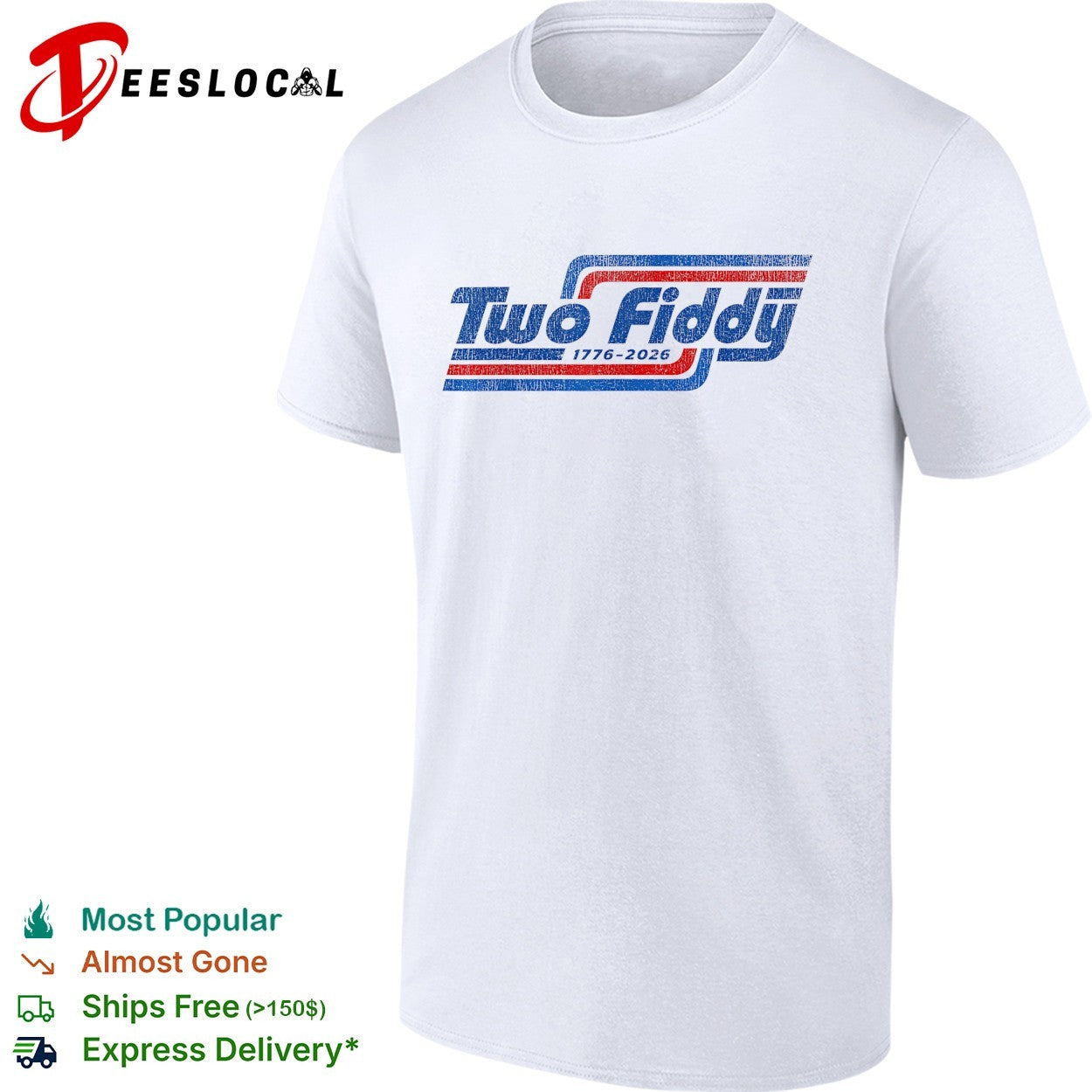 Two fiddy 1776 2026 logo shirt