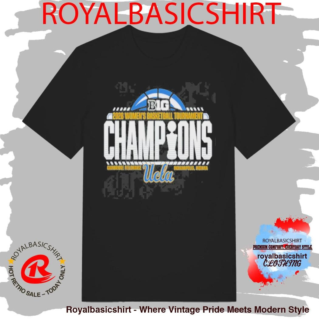 UCLA Bruins 2026 Big Ten Women’S Basketball Tournament Champions Locker Room Shirt