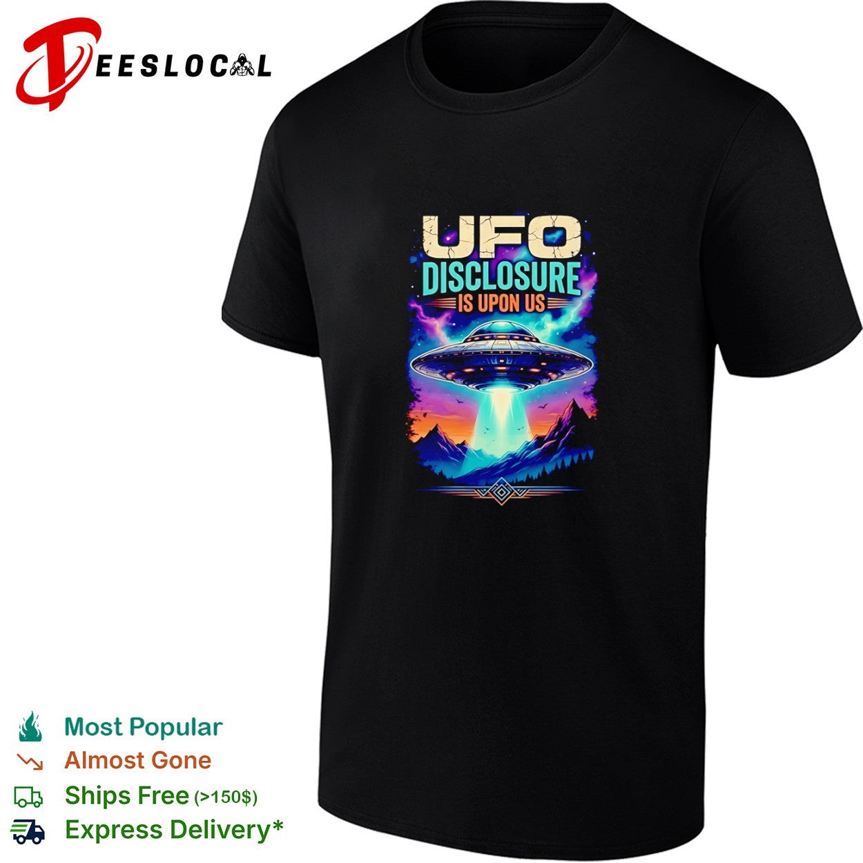 UFO Disclosure is upon us Space Extraterrestrial Flying Saucer Galaxy Alien shirt