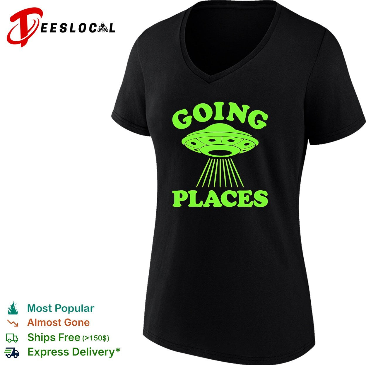 UFO extraterrestrial alien space exploration Going Places shirt