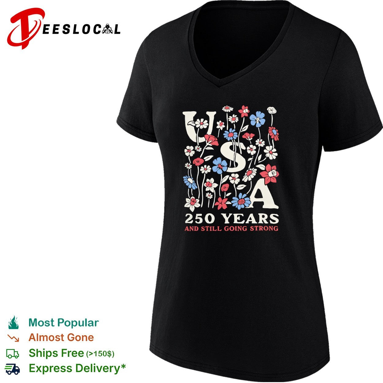 USA 250 Years and Still Going Strong Floral Patriotic American Independence shirt