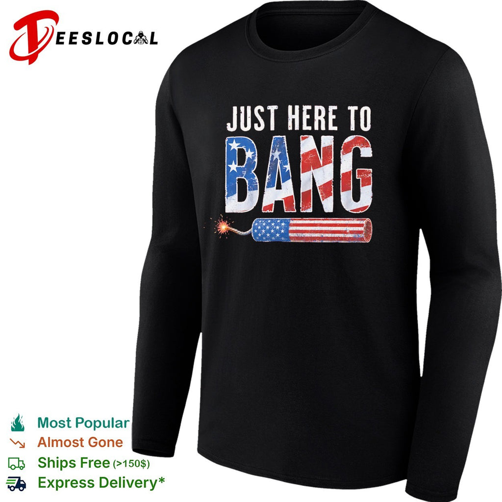 USA just here to bang dynamite shirt
