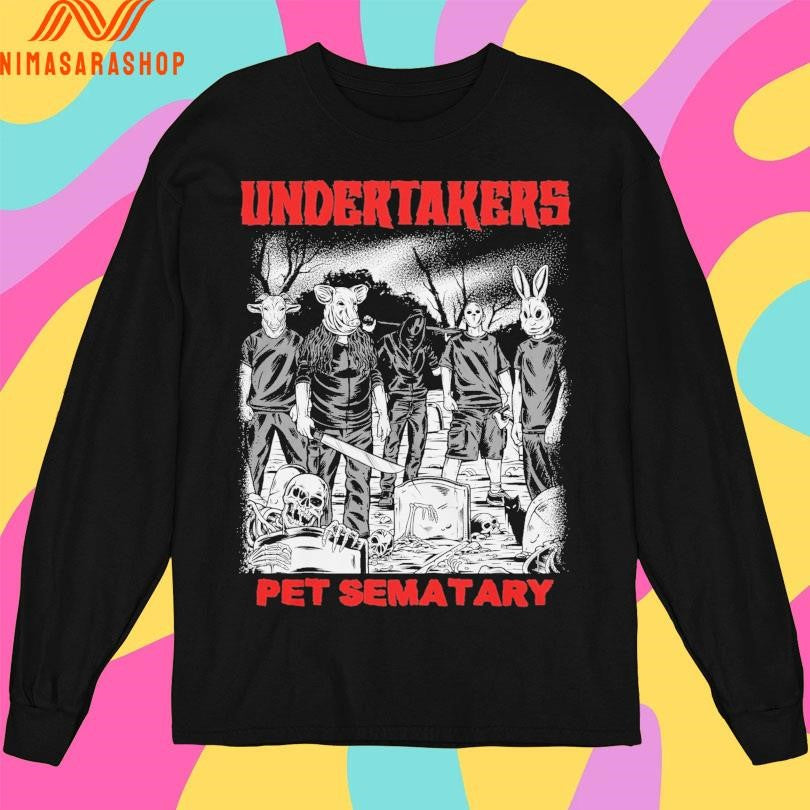 Undertakers Pet Sematary Shirts