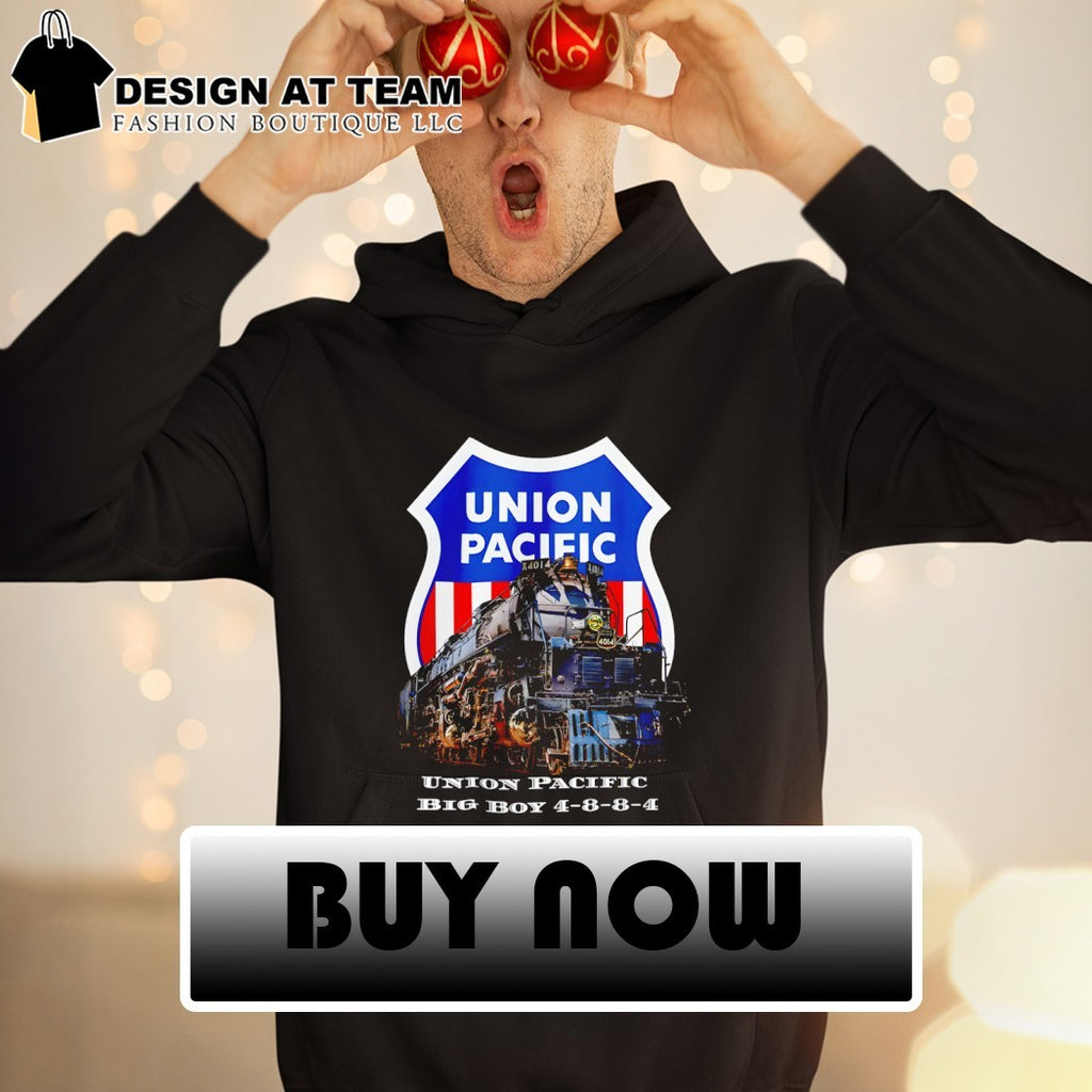 Union Pacific Big Boy Locomotive Train Engine Railroad 4 8 8 4 shirt