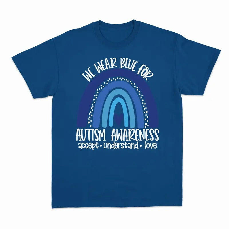 Unisex Autism Shirts Awareness TShirt, In April We Wear Blue, Autism Month, In April We Wear Blue Hoodie Sweatshirt