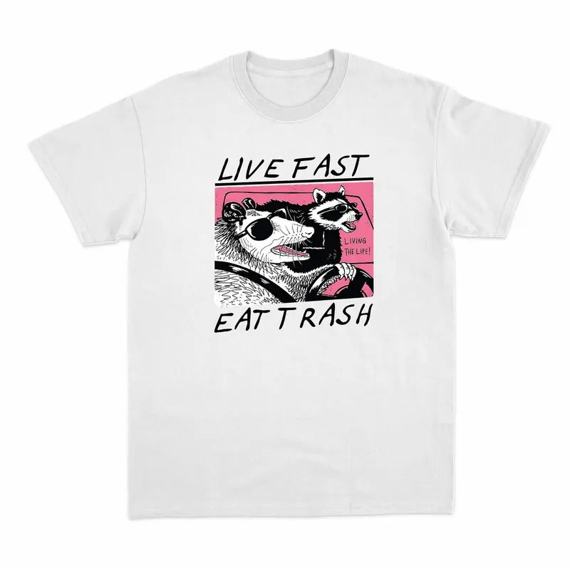Unisex Live Fast Eat Trash Shirt, Raccoon Shirt, Funny Raccoon Shirt Hoodie Sweatshirt | PrintMintTees.com
