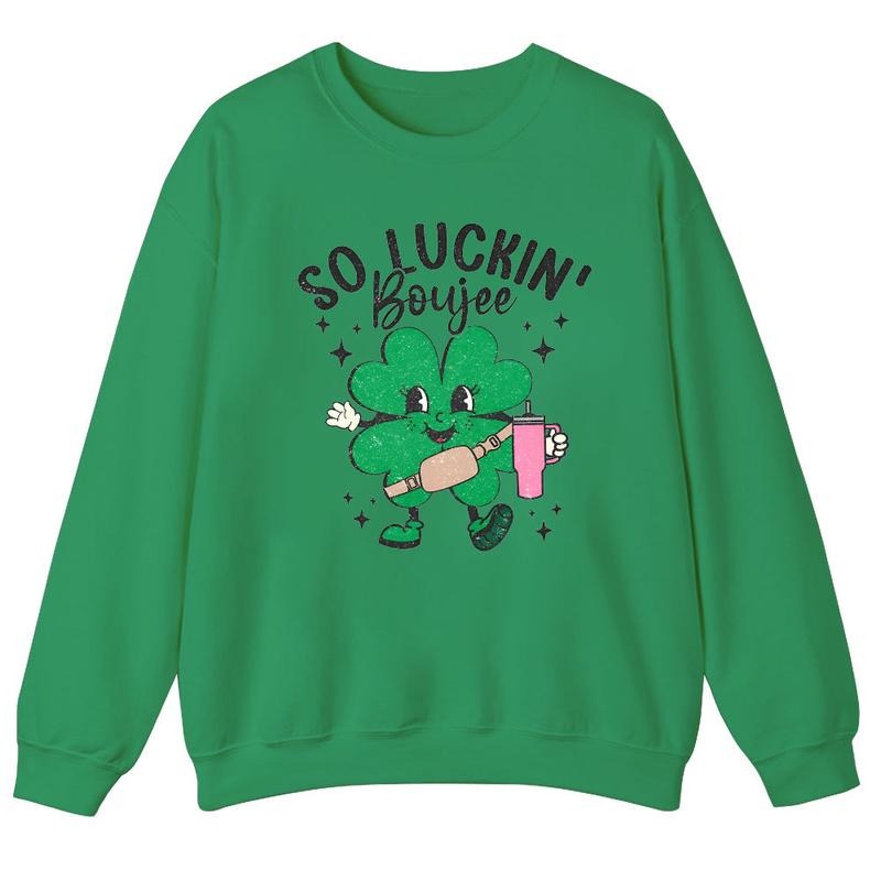 Unisex So Luckin Boujee St Patricks Day  T-Shirt , Sweatshirt and Hoodie | PrintMintTees.com