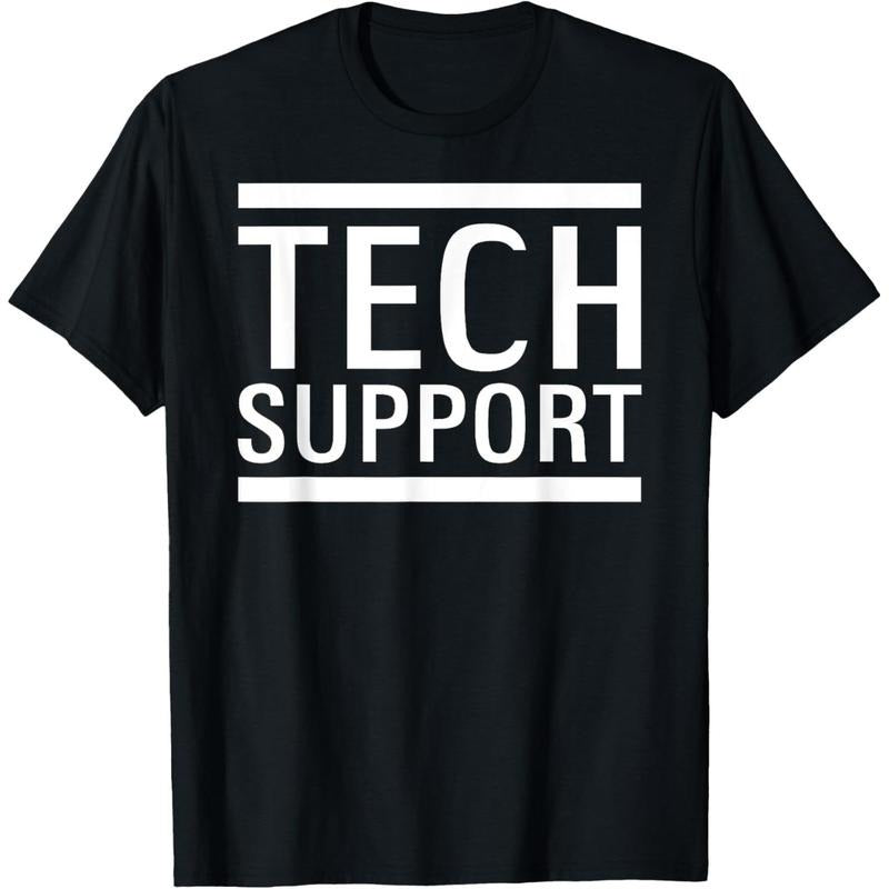 Unisex T - Shirt with Bold "TECH SUPPORT" Print