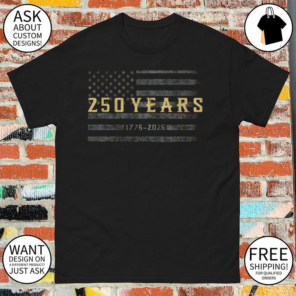 United States patriotic American flag apparel 250 years 1776 to 2026 shirt