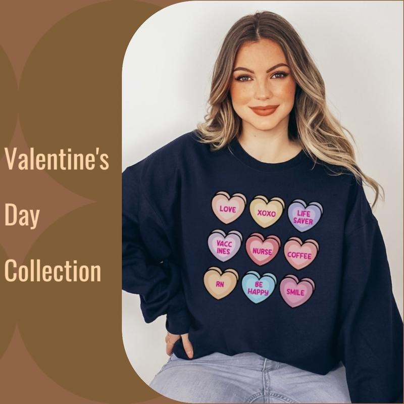 Valentine's Nursing Women's Sweatshirt with Candy Hearts Comfort Fabric Shirt Hoodie | PrintMintTees.com