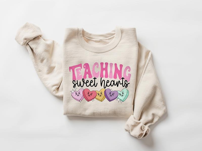 Valentines Day Teacher Sweatshirt, Teacher Lover Gift, Teaching Sweethearts Teacher Sweatshirt, Teacher Valentines Day...