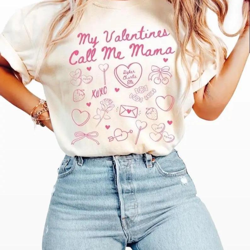 Valentines Mom Shirt Valentines Day Mama Tshirt,  My Valentines Call Me Mama Gift For New Mom Single Hoodie Sweatshirt