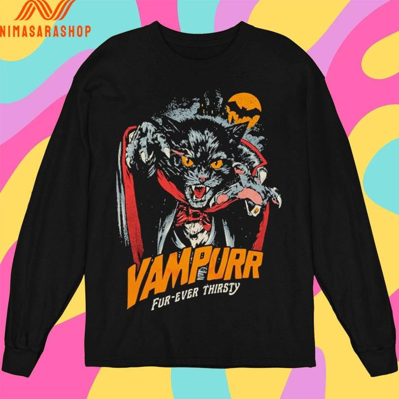 Vampurr Fur-Ever Thirsty Shirts