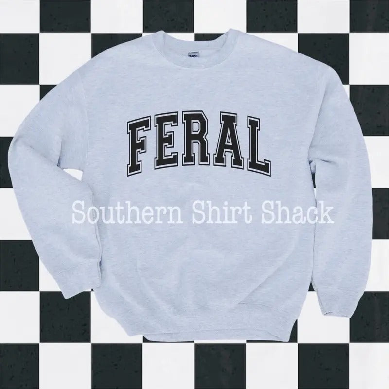 Varsity Feral Sweatshirt Shirt Hoodie | PrintMintTees.com