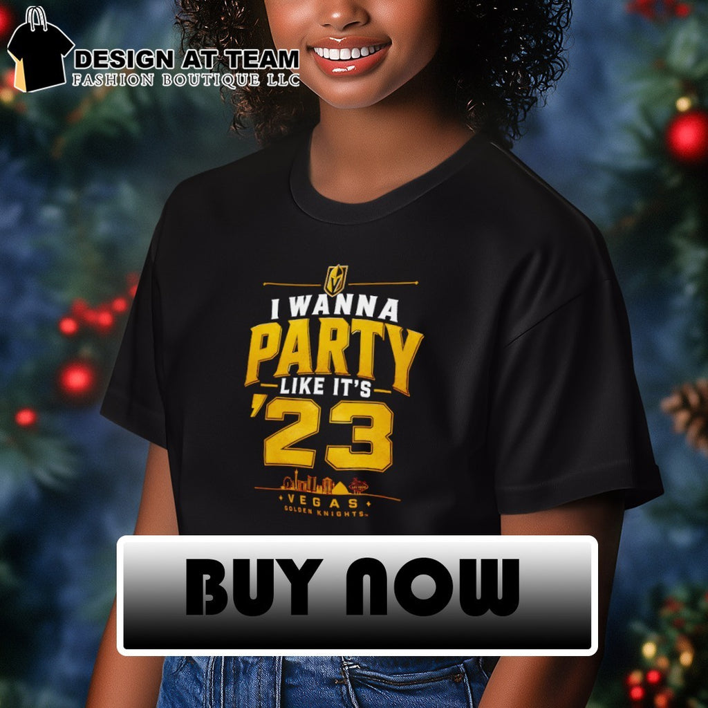 Vegas Golden Knights Hockey I Wanna Party Like It’s ’23 shirt