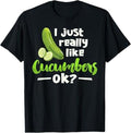 [Versatile T-shirt] I Just Really Like Cucumbers OK Funny Cucumber Veggie Lover T-Shirt Summer Streetwear
