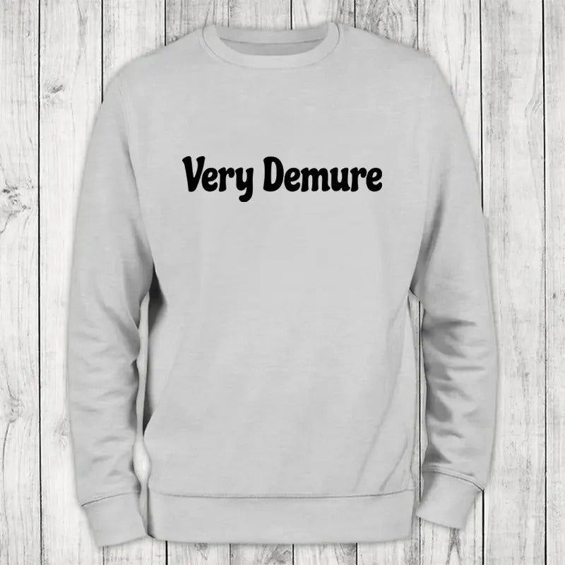 Very Demure Sweatshirt Classic Womenswear T-Shirts, Hoodie | PrintMintTees.com