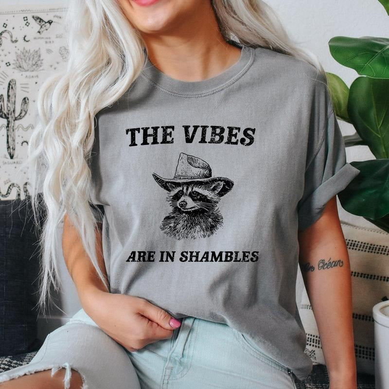 Vibes Are In Shambles, Raccoon, Meme, Aesthetic, Funny, Comfort Colors Tshirt, Women's Crew Neck, Crewneck Hoodie Sweatshirt