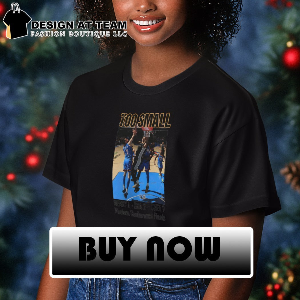 Victor Wembanyama Chet Holmgren Shai Gilgeous-Alexander Too Small Western Conference Finals shirt