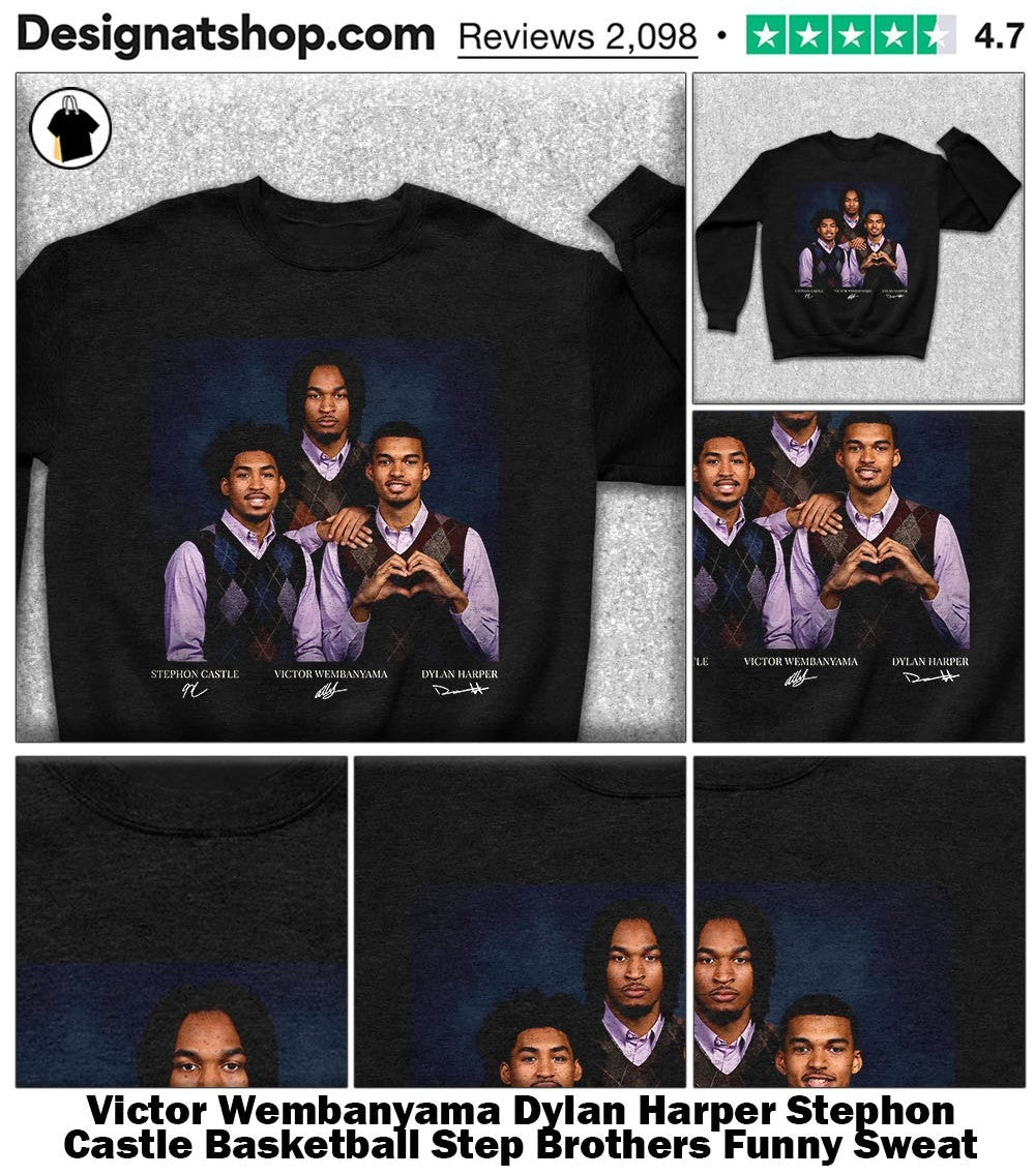 Victor Wembanyama Dylan Harper Stephon Castle Basketball Step Brothers Funny shirt
