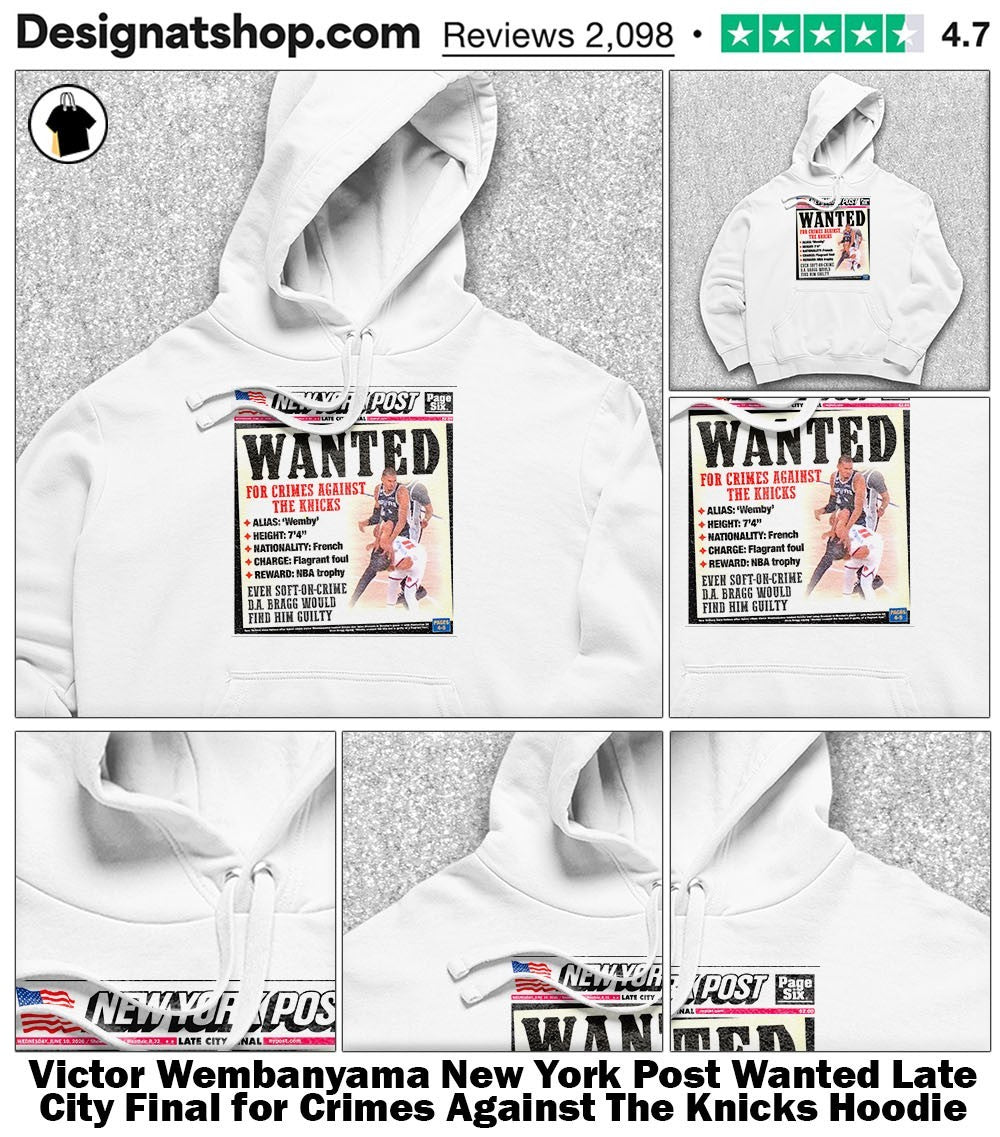 Victor Wembanyama New York Post Wanted Late City Final for Crimes Against The Knicks shirt