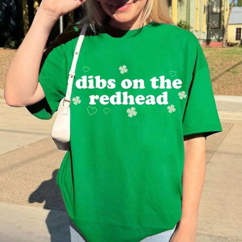 Victoria Maxwell St Patrick'S Day Dibs Redhead Shirt Funny St Patty Day Shirt Her Green St Paddy Shirt Luck Irish Day Shirt Hoodie Sweatshirt