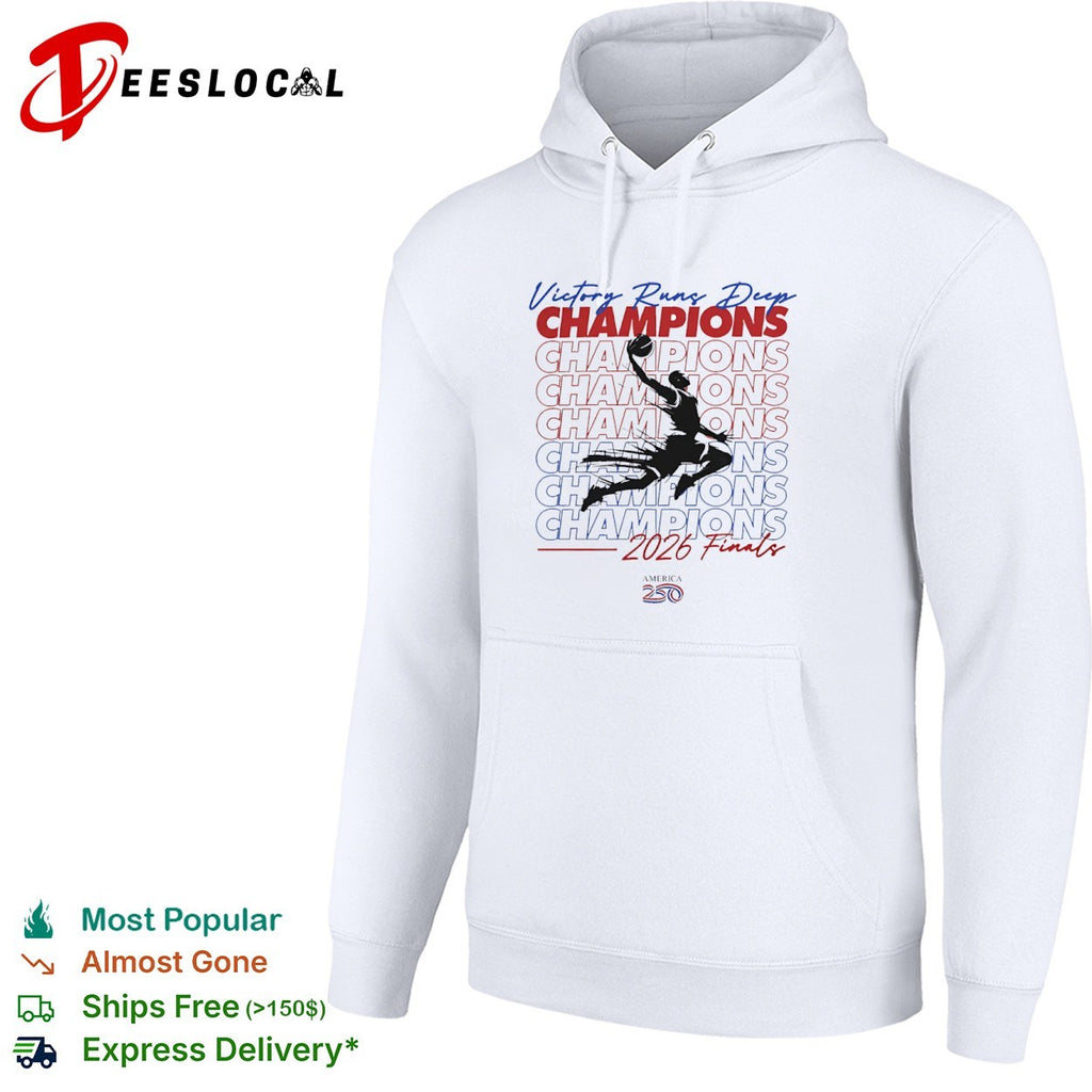 Victory Runs Deep Champions 2026 Finals America 250 Basketball Champion shirt