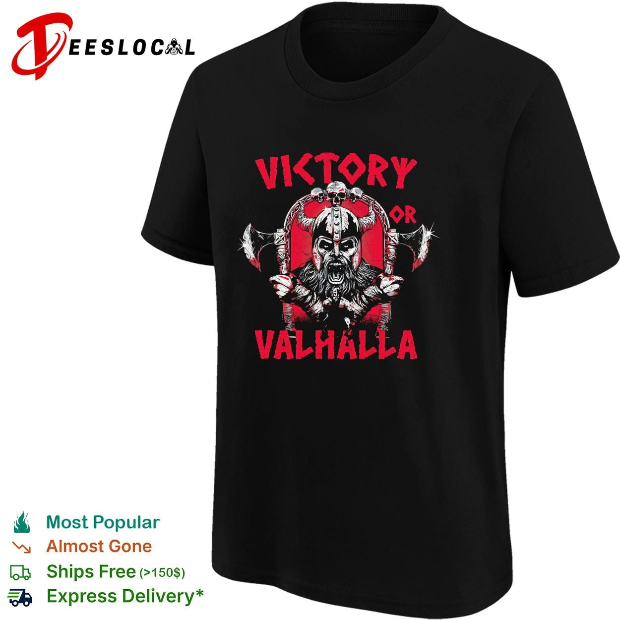 Victory or Valhalla viking warrior shirt