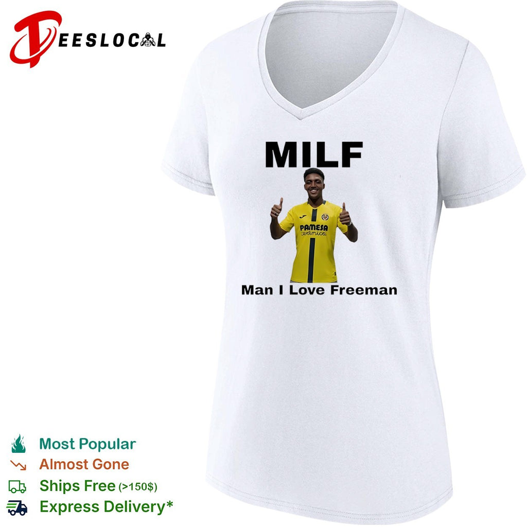 Villarreal Milf man I love Freeman thumbs up shirt