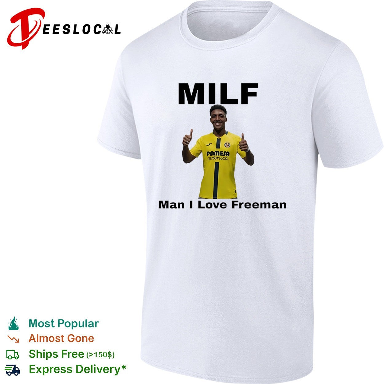 Villarreal Milf man I love Freeman thumbs up shirt
