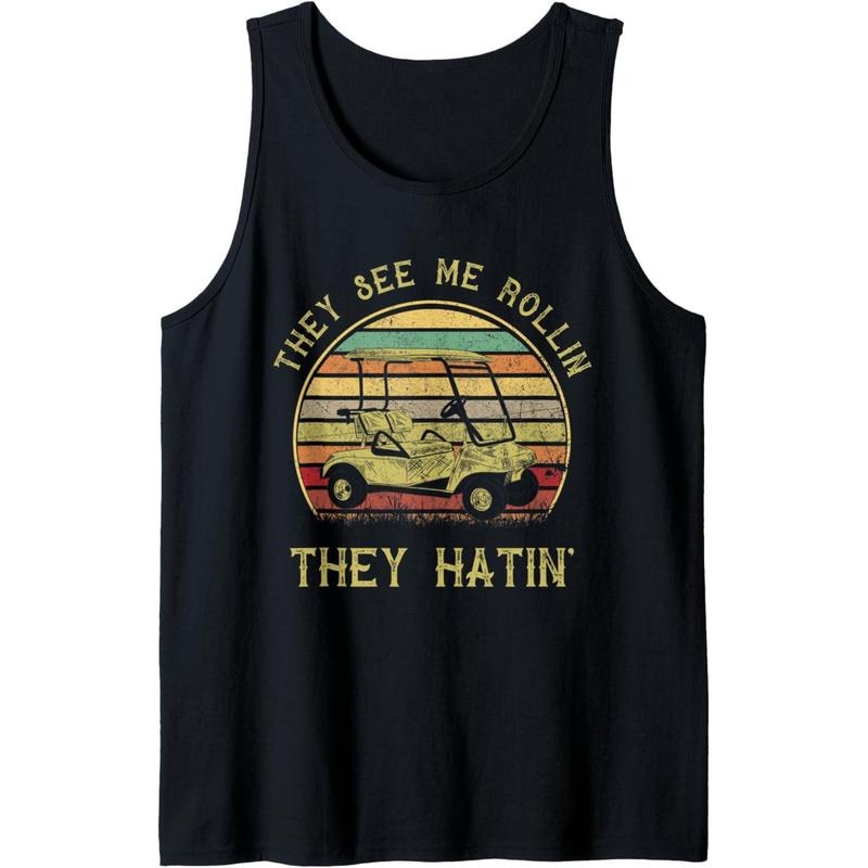 Vintage Golf cart shirt Funny They see me rolling golf cart Tank Top Made in USA Hoodie Sweatshirt | PrintMintTees.com
