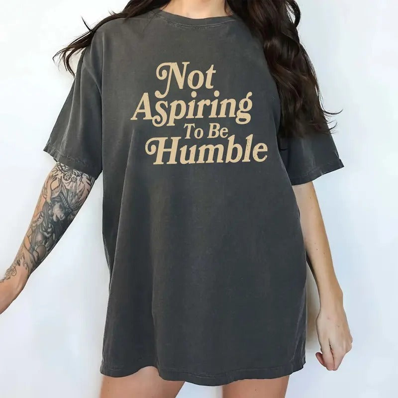 Vintage Not Aspiring Shirt Comfort Colors, Women Empowerment T-shirt, Women's Rights Tops, Girl Power shirt, Soft Fabric...