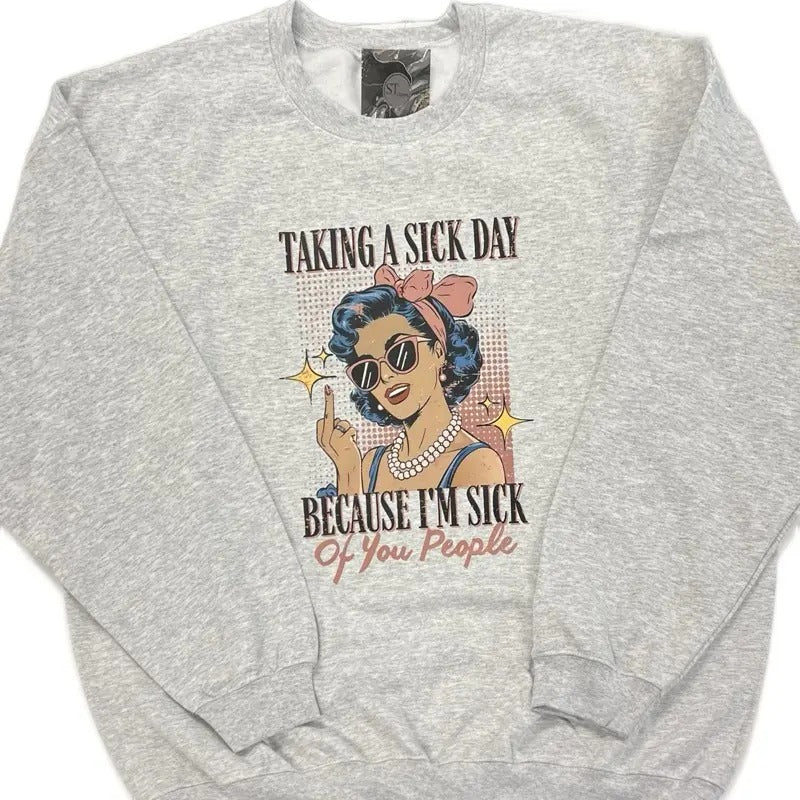 Vintage Taking a Sick Day Graphic Design Grey Womans sweatshirt T-Shirts, Hoodie | PrintMintTees.com