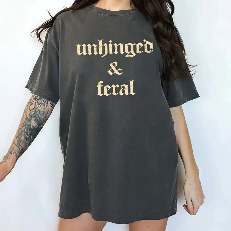 Vintage Unhinged Feral Comfort Colors Shirt Funny Mom Life Unhinged Unhinged Feral Feral Printed T-Shirts, Hoodie, Sweatshirt