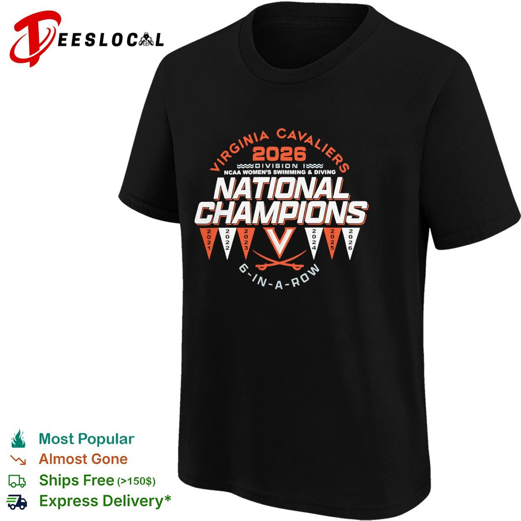 Virginia Cavaliers 2026 National Champions 6 in a row NCAA swimming diving shirt