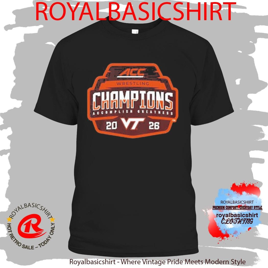 Virginia Tech Hokies Champions 2026 ACC Men’s Wrestling Tournament Logo Shirt