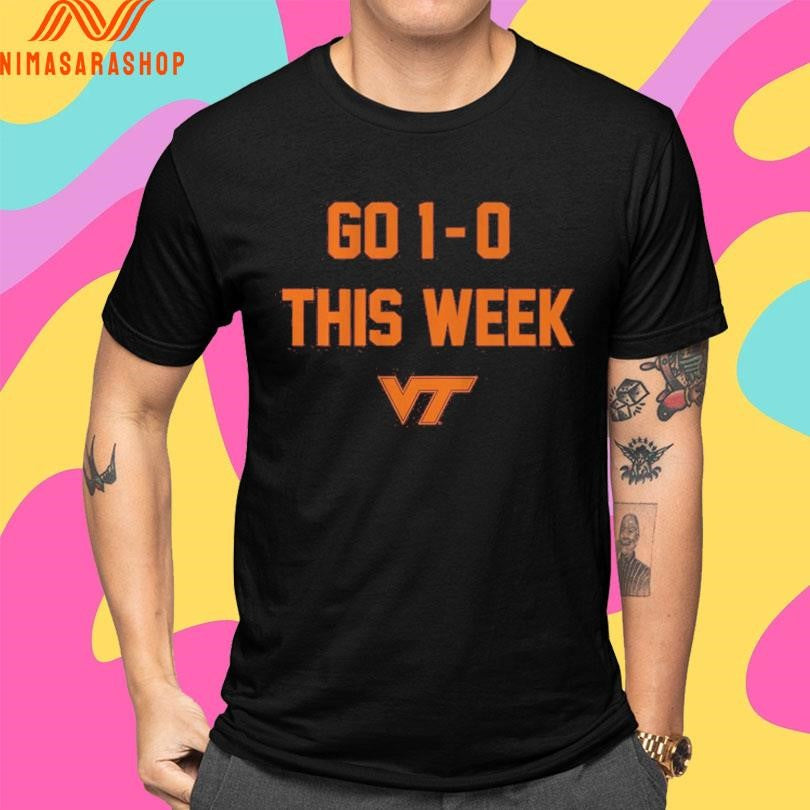 Virginia Tech Hokies Football Go 1-0 This Week Shirts