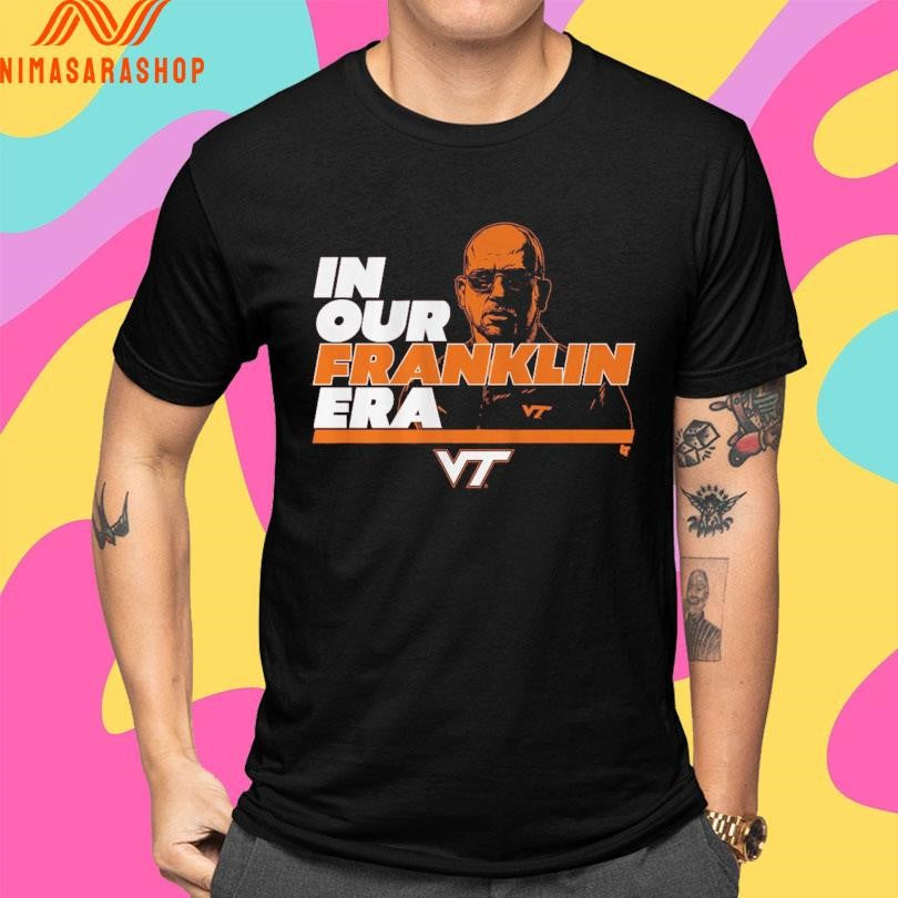 Virginia Tech Hokies Football In Our James Franklin Era Shirts