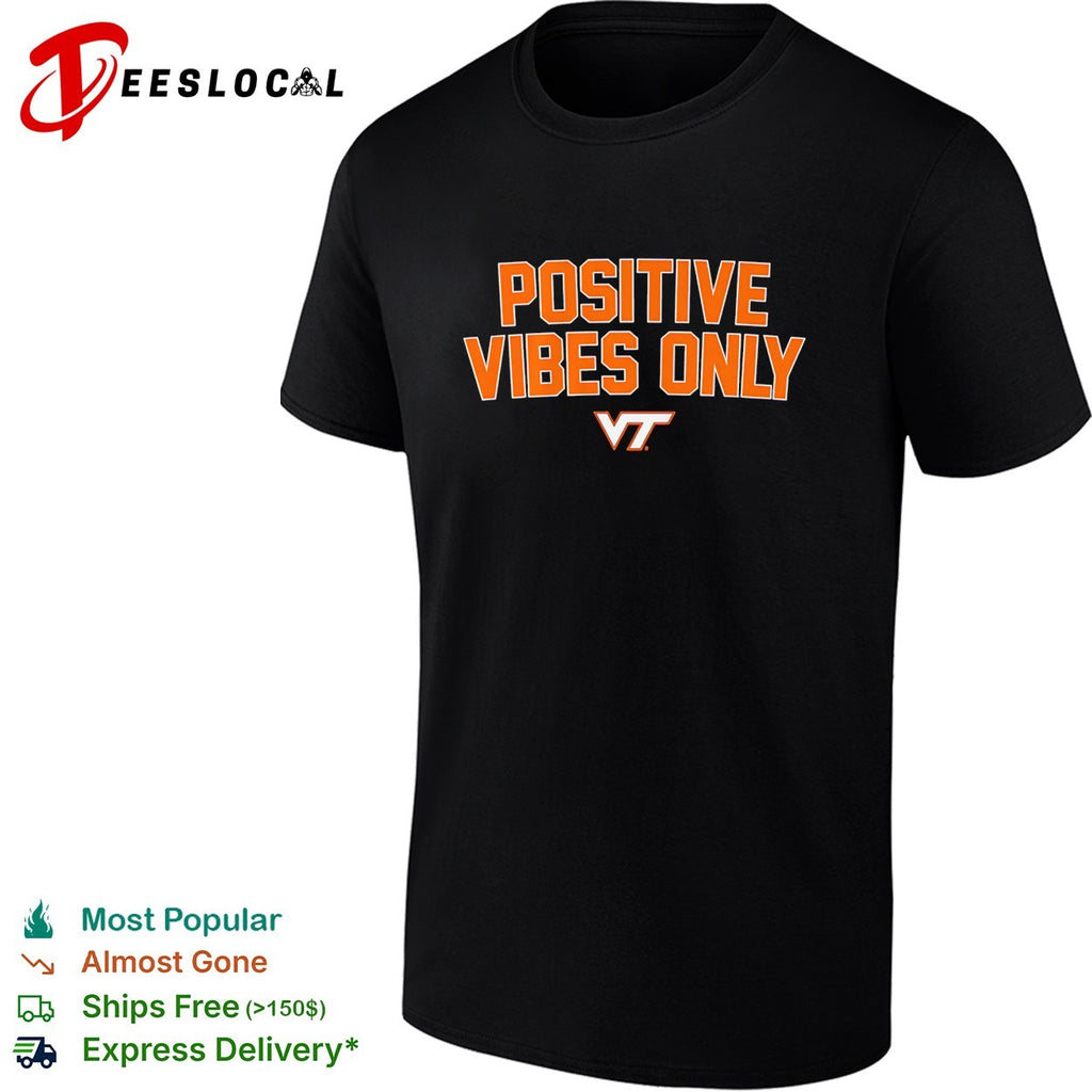 Virginia Tech Hokies Positive Vibes Only logo shirt