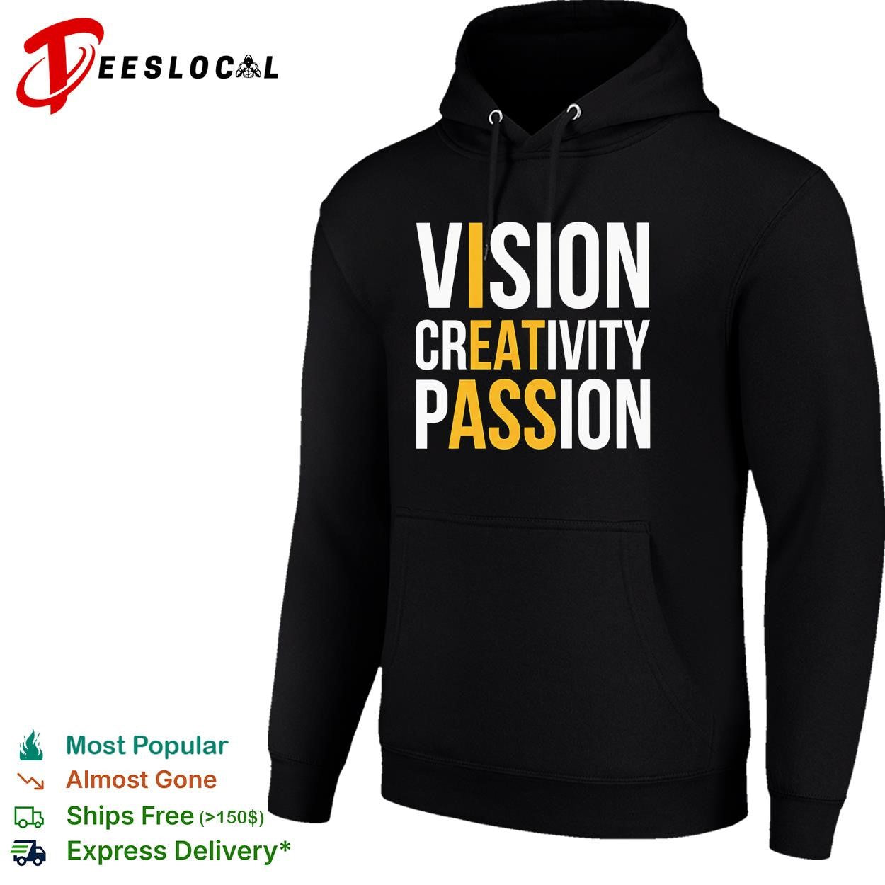 Vision creativity passion I eat ass funny shirt