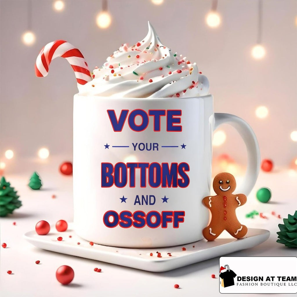 Vote Your Bottoms and Ossoff 2026 shirt