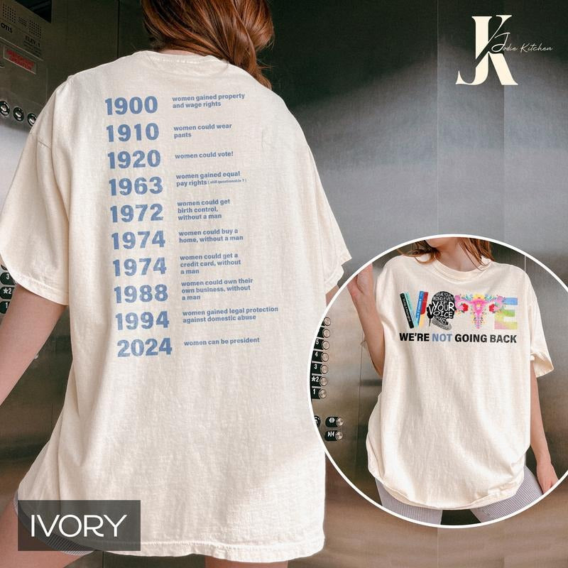 Voting Rights Shirt, We Are Not Going Back Shirt, Feminist Shirt, Reproductive Rights Shirt, Women's Right Equality...