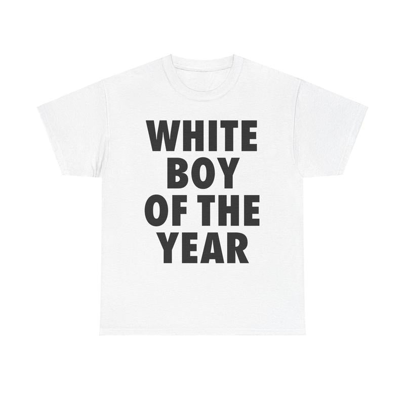 WHITE BOY OF THE YEAR SHIRT Hoodie, Sweatshirt | PrintMintTees.com